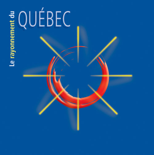 Le rayonnement du Québec, livre de Sylvie Bergeron, 2008